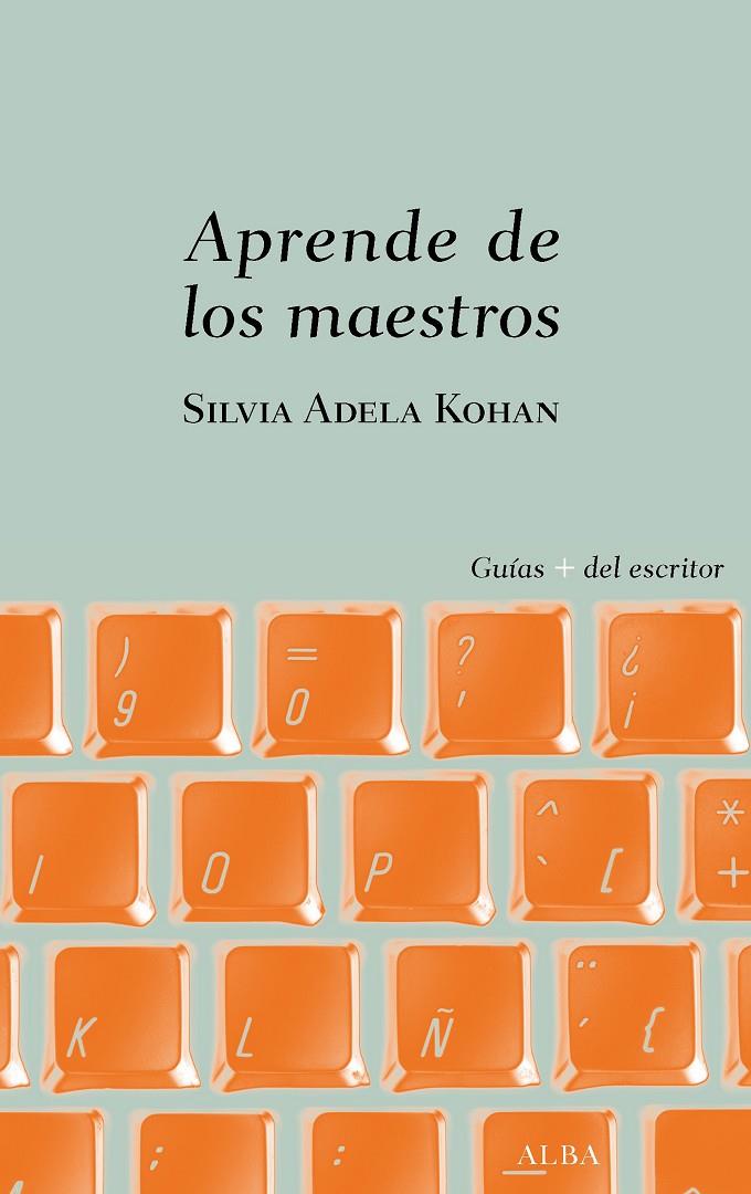 Aprende de los maestros | 9788490656907 | Kohan, Silvia Adela