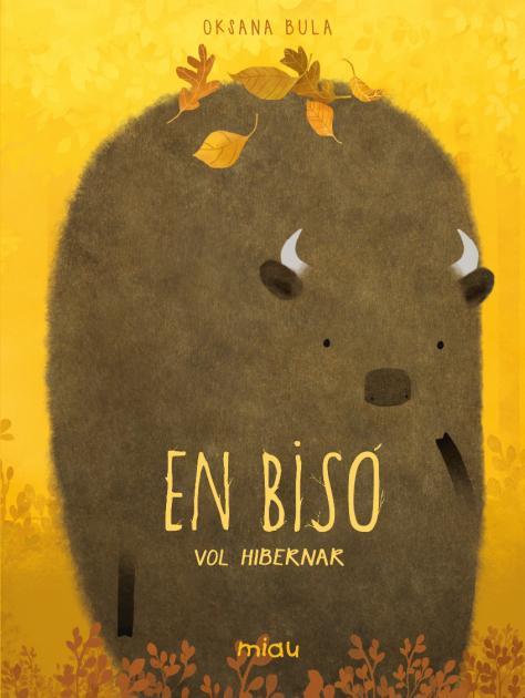 En Bisó vol hibernar | 9788418277832 | Bula, Oksana