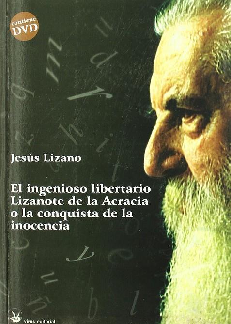 INGENIOSO LIBERTARIO LIZANOTE DE LA ACRACIA + DVD | 9788492559121 | Lizano, Jesus