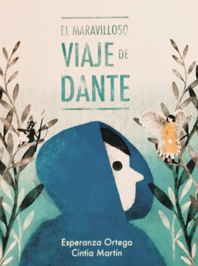 El maravilloso viaje de Dante | 9788412492408 | Ortega, Esperanza / Martín Esteban, Cintia