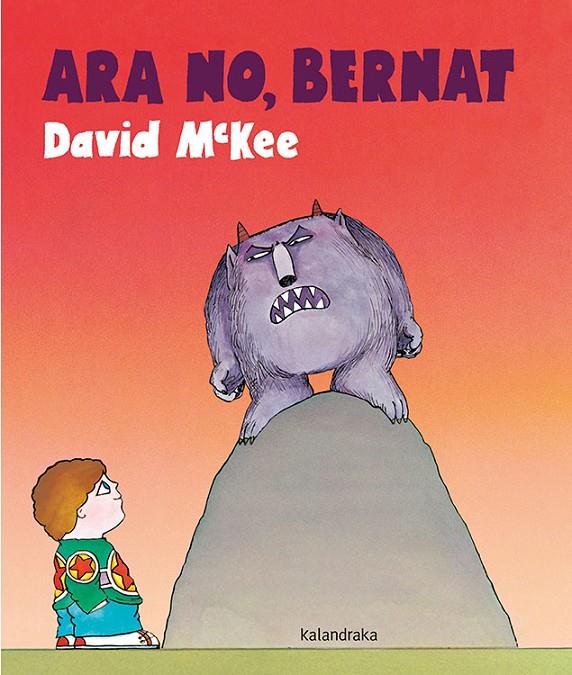 Ara no, Bernat | 9788416804641 | McKee, David