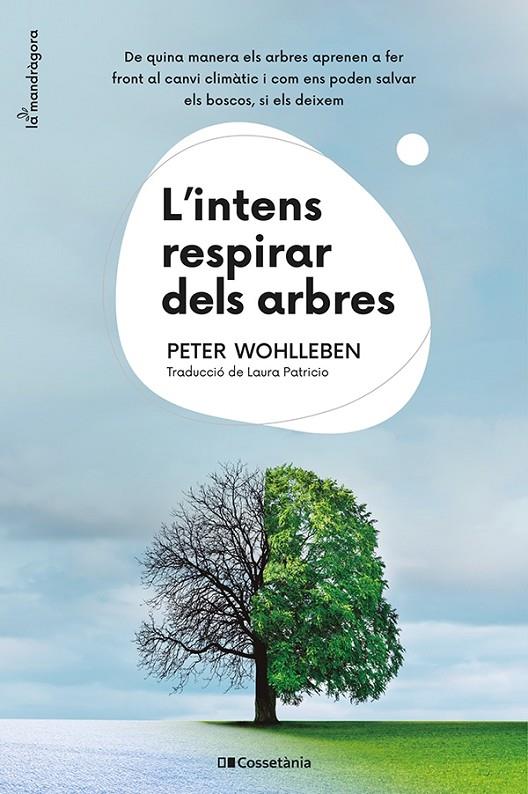 L'intens respirar dels arbres | 9788413562087 | Wohlleben, Peter