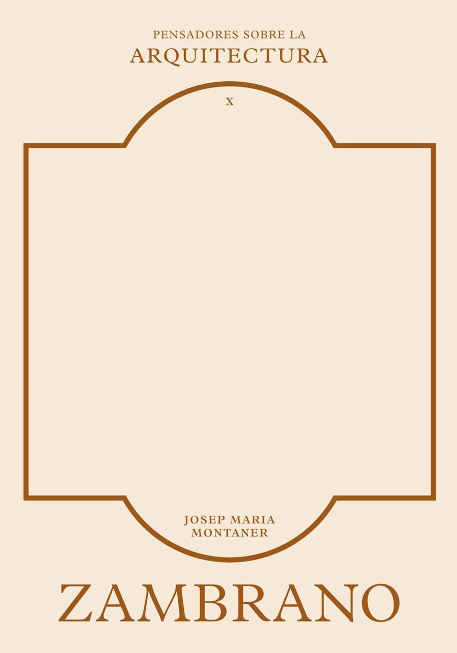 Zambrano sobre la arquitectura | 9788410121430 | Montaner, Josep Maria
