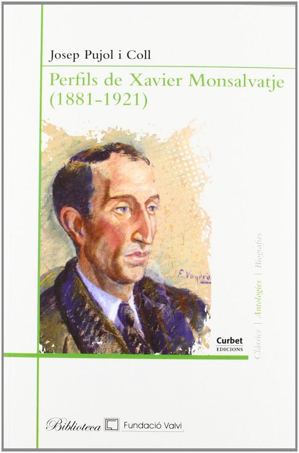 Perfils de Xavier Monsalvatge (1881-1921) | 9788494026386 | Pujol i Coll, Josep