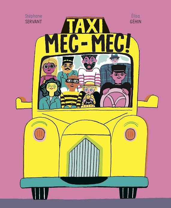 TAXI MEC-MEC! | 9788418690273 | Géhin, Élisa / Servant, Stéphane