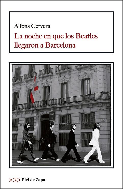 La noche en que los Beatles llegaron a Barcelona | 9788416995585 | Cervera, Alfons