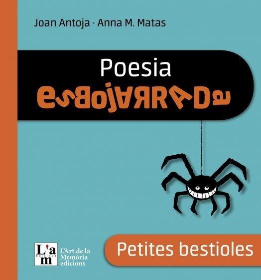 PETITES BESTIOLES | 9788412511338 | Antoja i Mas, Joan / Matas i Ros, Anna Mª