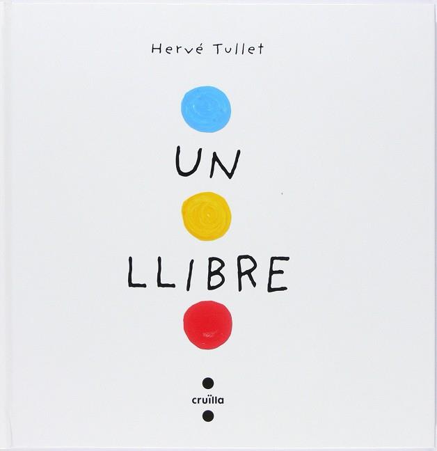 Un llibre (cartró) | 9788466145183 | Tullet, Hervé