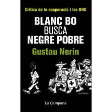 Blanc bo busca negre pobre | 9788496735569 | Nerin, Gustau