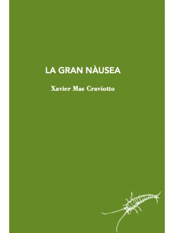 La gran nàusea | 9788412328967 | Mas Craviotto, Xavier