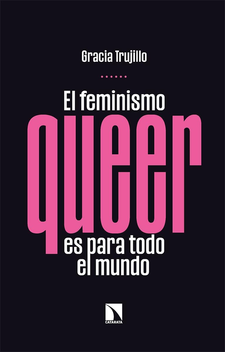 El feminismo queer es para todo el mundo | 9788413523958 | Trujillo, Gracia