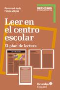 Leer en el centro escolar | 9788499217918 | Zayas Hernando, Felipe / Lluch Crespo, Gemma