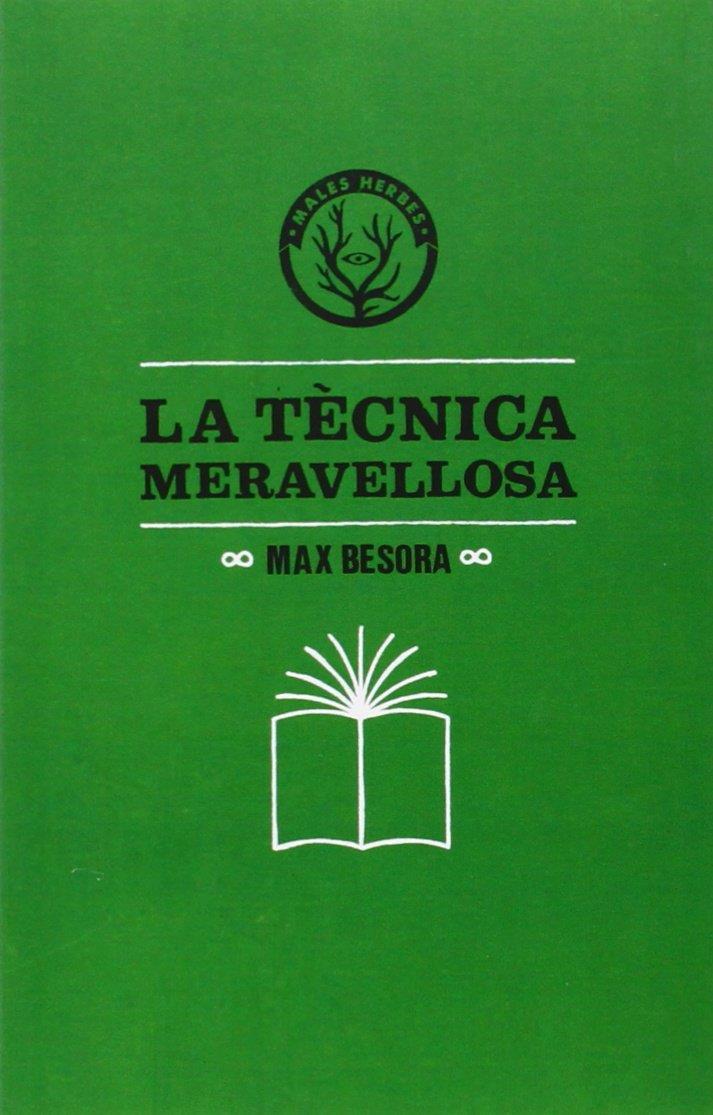 La tècnica meravellosa | 9788494188831 | Besora, Max