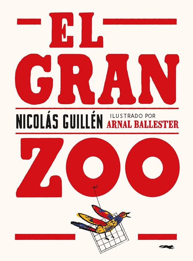 El Gran Zoo | 9788412470758 | Guillén, Nicolás