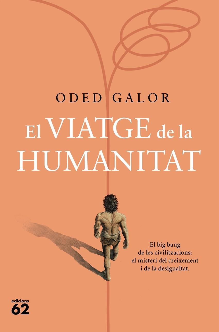 El viatge de la humanitat | 9788429780109 | Galor, Oded