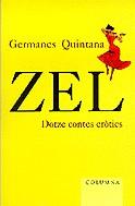 ZEL, DOTZE CONTES EROTICS | 9788483006610 | Ubach Dorca, Mercè / Núñez Salmerón, Isabel / Sarrias Fornés, Mercè / Noll, Ingrid / Carrillo Torràs