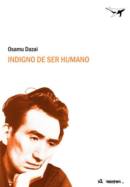 Indigno de ser humano | 9788493741372 | DAZAI, OSAMU