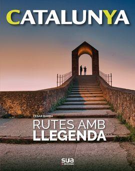 RUTES AMB LLEGENDA -SUA | 9788482167824 | BARBA, CESAR