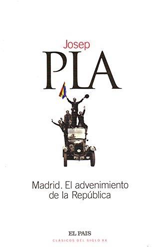 Madrid. El advenimiento de la República | 9788489669840 | Pla, Josep