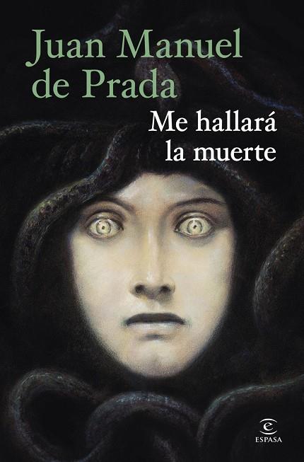 Me hallará la muerte | 9788467080063 | Prada, Juan Manuel de