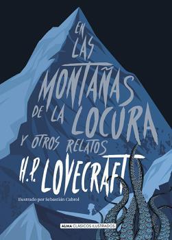 EN LAS MONTAÑAS DE LA LOCURA Y OTROS RELATOS | 9788417430047 | LOVECRAFT, HOWARD PHILLIPS