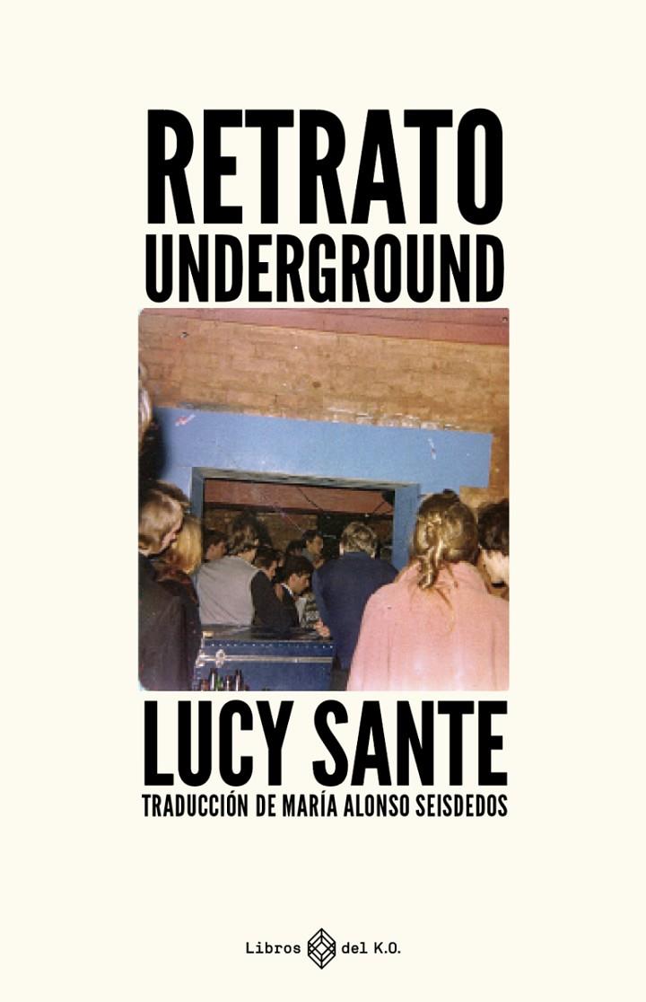 Retrato underground | 9788417678982 | Sante, Lucy