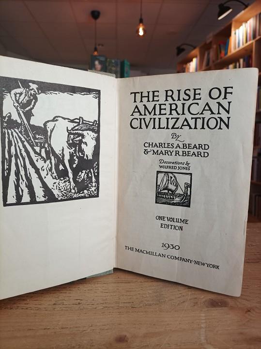 The rise of american civilization | theriseofamerican | Beard, Charles A.; Beard, Mary R.