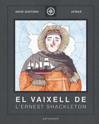 El vaixell de l'Ernest Shackleton | 9788467940824 | Aceituno,David/Viñas (Jotaká),Juan Carlos