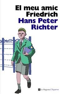 El meu amic Friedrich | 9788482649702 | Richter, Hans Peter