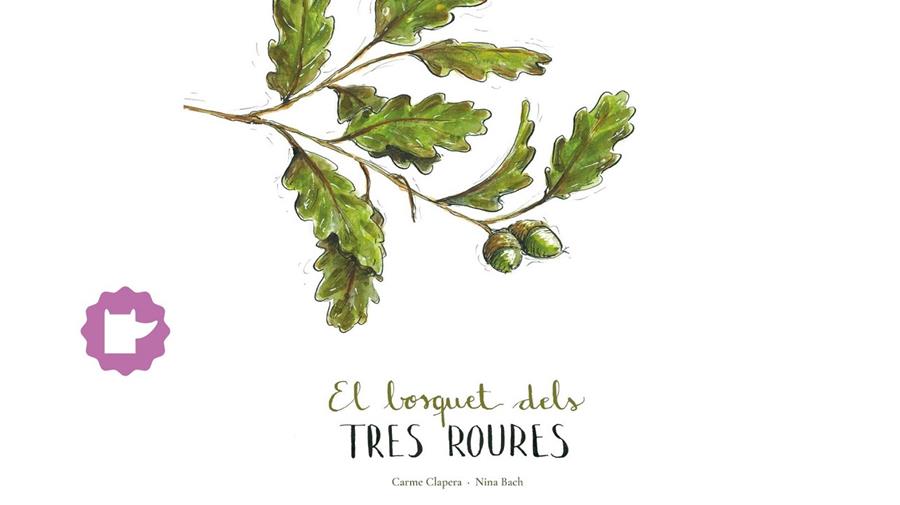El bosquet dels tres roures | 9788409896158 | Clapera, Carme i Bach, Nina