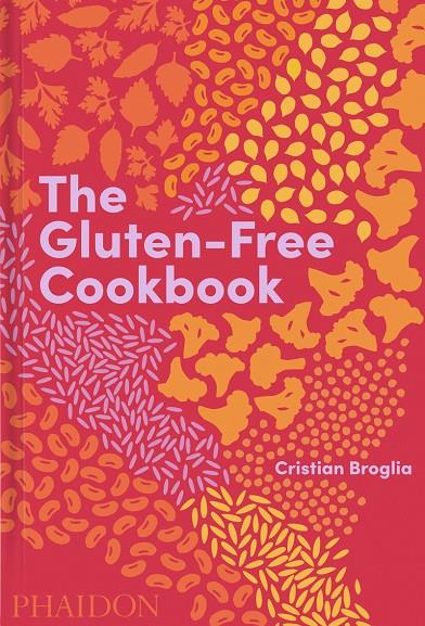 The Gluten-Free Cookbook | 9781838663131 | Broglia, Cristian