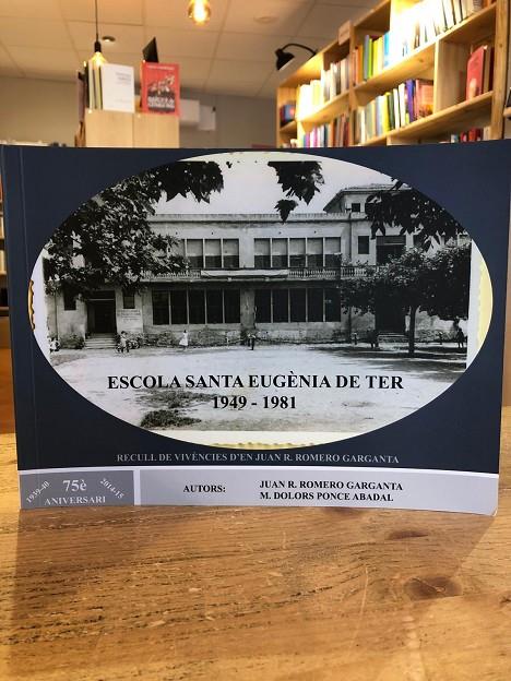 Escola santa Eugènia de Ter 1949-1981 | escolasantaeugènia | Romero Garganta, Juan R. / Ponce Abadal, M. Dolors