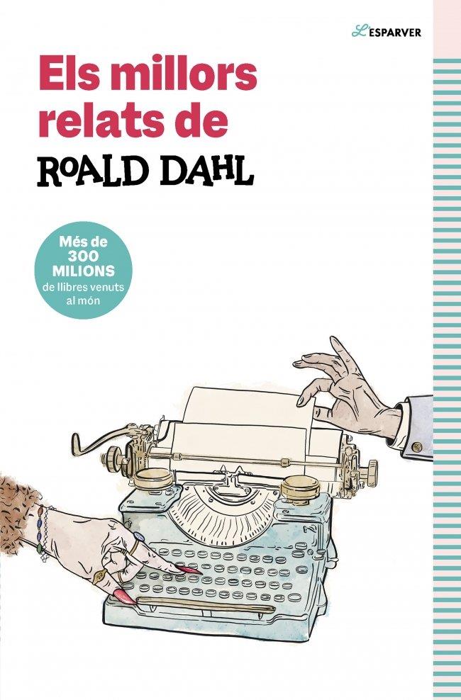 Els millors relats de Roald Dahl | 9791387741549 | dahl, roald / dahl, roald