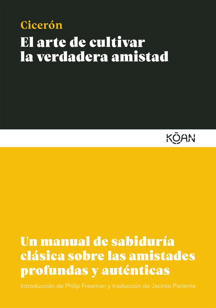 El arte de cultivar la verdadera amistad | 9788412053777 | Ciceron, Marco Tulio