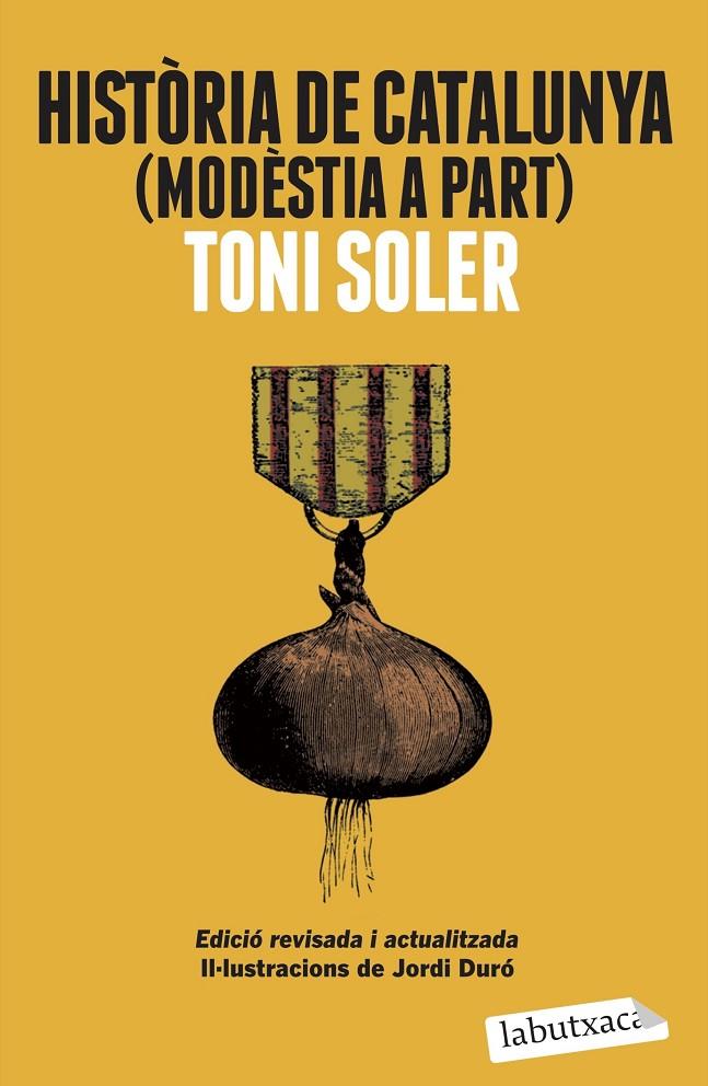 Història de Catalunya (modèstia a part) | 9788499309163 | Soler, Toni
