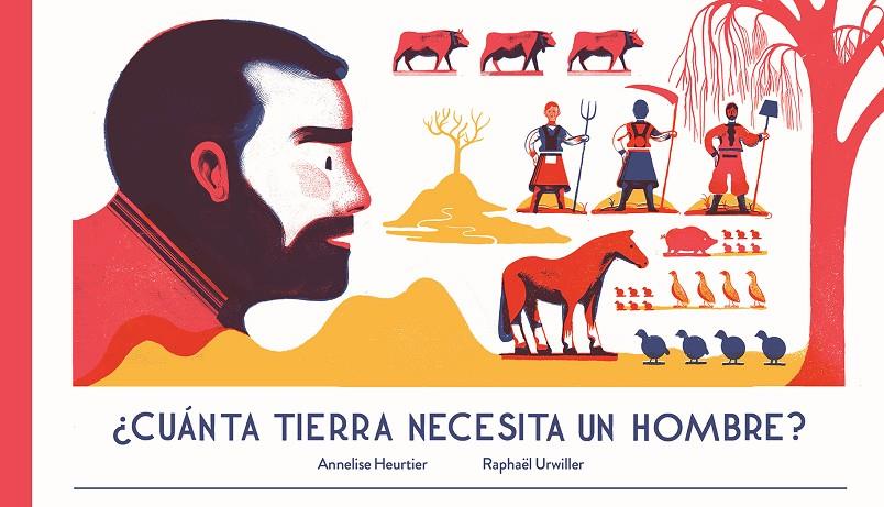 Cuanta tierra necesita un hombre? | 9788494429170 | Annelise Heurtier