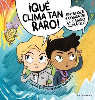 ¡Qué clima tan raro! | 9788467941692 | Ertimo, Laura/ Ahokoivu, Mari