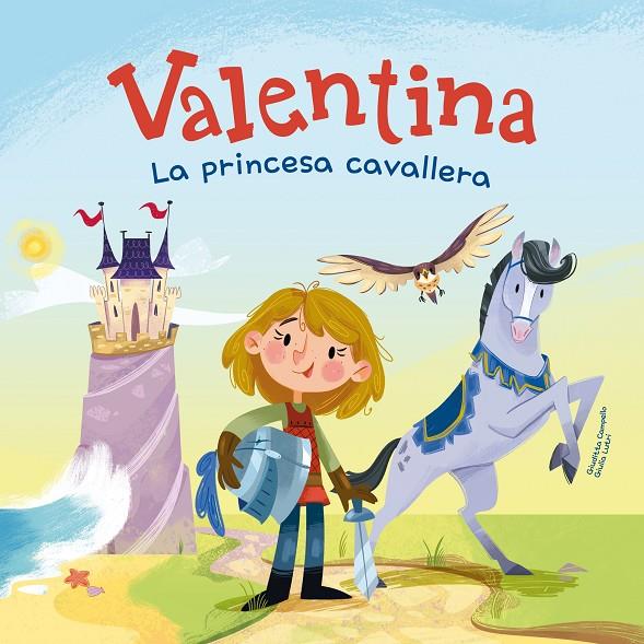 Valentina, la princesa cavallera ND | 9788413614670 | Campello, Giuditta