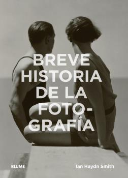 Breve historia de la fotografía | 9788417254407 | Haydn Smith, Ian