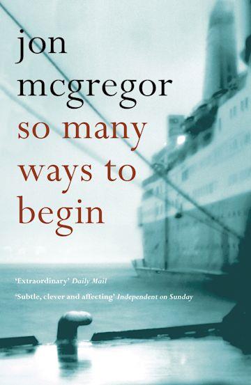 So many ways to begin | 9780747585978 | McGregor, Jon