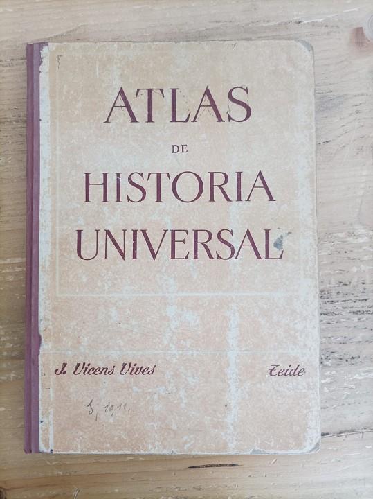 Atlas de Historia Universal (Editorial Teide, 1954) | atlasvives | Vicens Vives, J.