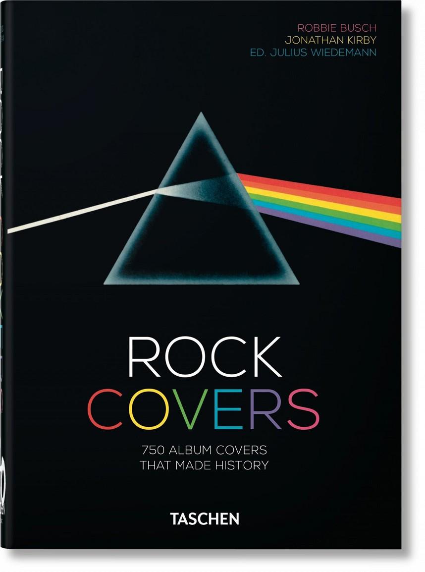 Rock Covers. 40th Ed. | 9783836576444 | Busch, Robbie / Kirby, Jonathan