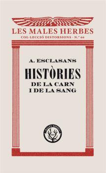 Históries de la carn i de la sang | 9788412070545 | Esclasans Folch, Agustí