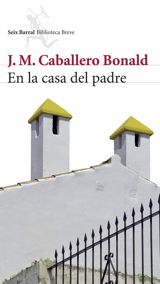 En la casa del padre | 9788432212512 | Caballero Bonald, José Manuel