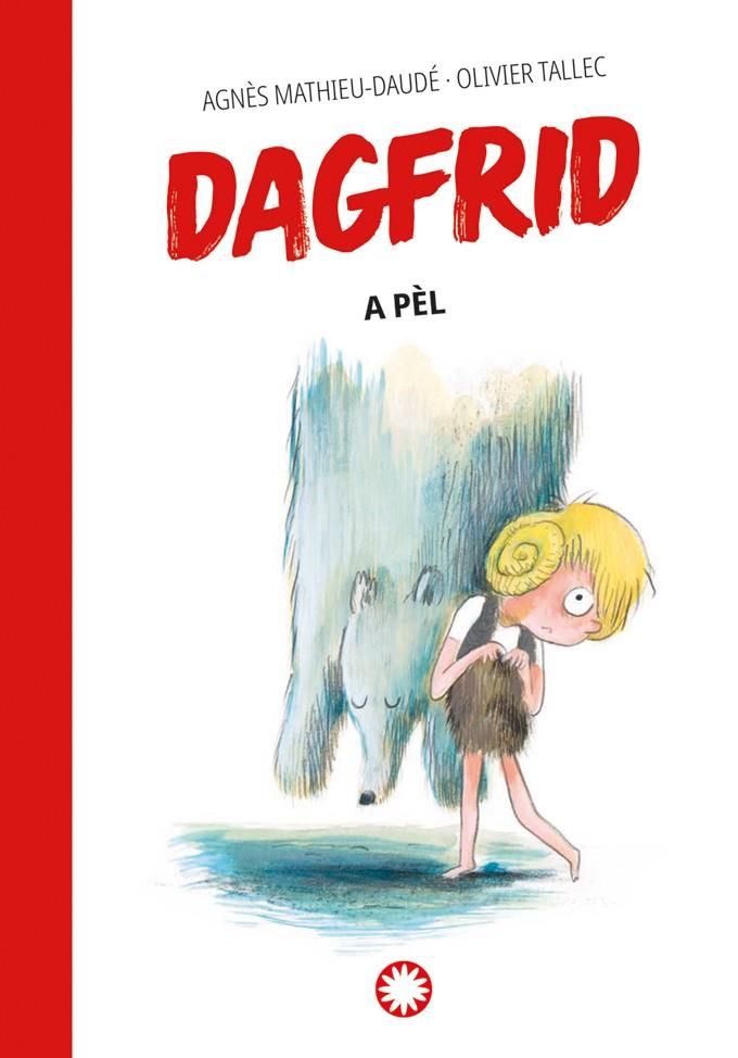 Dagfrid a pèl | 9788419401991 | Mathieu-Daudé, Agnès