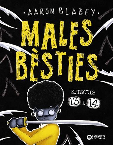 Males bèsties. Episodis 13 i 14 | 9788448959760 | Blabey, Aaron