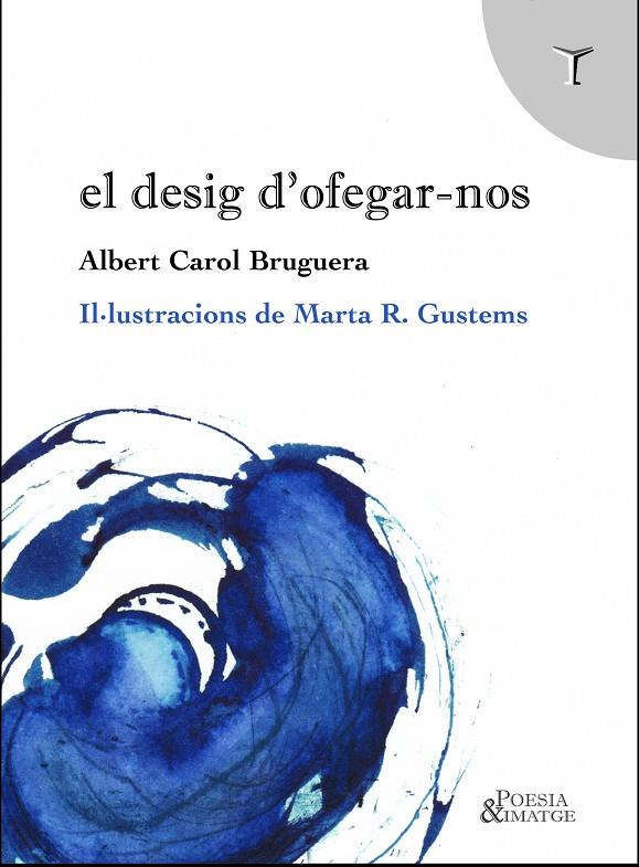 El desig d'ofegar-nos | 9788412728996 | Carol Bruguera, Albert