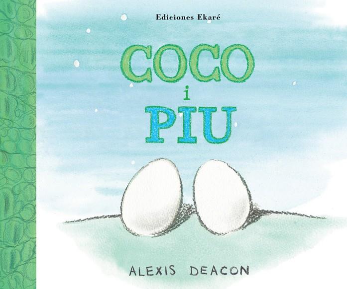 Coco i piu | 9788493913861 | Alexis Deacon