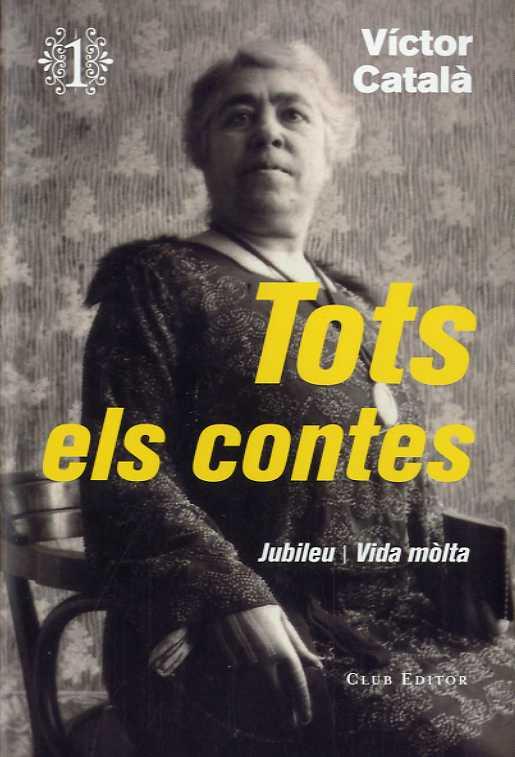 Tots els contes vol. 1 | 9788473292276 | CATALÀ, VÍCTOR