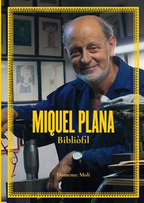 Miquel Plana. Bibliòfil | MiquelPlanaBibliòfil | Moli, Domènec